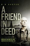 A Friend In Deed