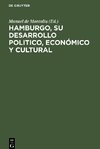 Hamburgo, su desarrollo politico, económico y cultural