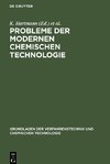 Probleme der modernen chemischen Technologie