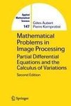 Mathematical Problems in Image Processing