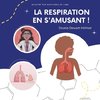 La respiration en s'amusant