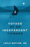 Voyage of an Independent Thinker