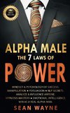 ALPHA MALE the 7 Laws of POWER