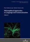 Philosophical Approaches to Language and Communication