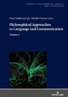 Philosophical Approaches to Language and Communication