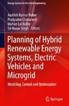 Planning of Hybrid Renewable Energy Systems, Electric Vehicles  and Microgrid