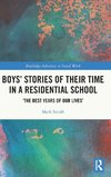 Boys' Stories of Their Time in a Residential School