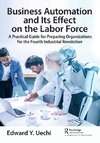 Business Automation and Its Effect on the Labor Force