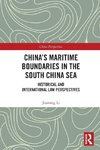 China's Maritime Boundaries in the South China Sea