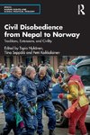 Civil Disobedience from Nepal to Norway