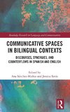 Communicative Spaces in Bilingual Contexts