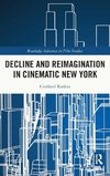 Decline and Reimagination in Cinematic New York