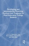 Developing and Implementing Promising Practices and Programs for First-Generation College Students