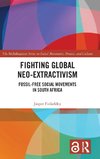 Fighting Global Neo-Extractivism