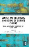 Gender and the Social Dimensions of Climate Change