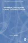 Handbook of Practical Second Language Teaching and Learning