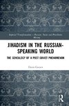 Jihadism in the Russian-Speaking World