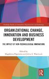 Organizational Change, Innovation and Business Development