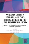 Parliamentarism in Northern and East-Central Europe in the Long Eighteenth Century