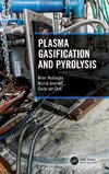 Plasma Gasification and Pyrolysis