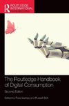 The Routledge Handbook of Digital Consumption