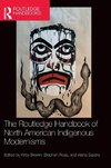 The Routledge Handbook of North American Indigenous Modernisms