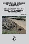 Sedimentation and Sustainable Use of Reservoirs and River Systems / Sédimentation et Utilisation Durable des Réservoirs et Systèmes Fluviaux