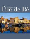 Regard sur l'île de Ré