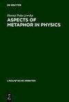 Aspects of Metaphor in Physics