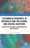 Vietnamese Migrants in Australia and the Global Digital Diaspora