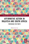 Affirmative Action in Malaysia and South Africa