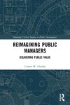 Reimagining Public Managers