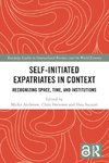 Self-Initiated Expatriates in Context