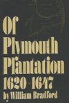 Of Plymouth Plantation, 1620-1647