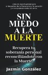 Sin miedo a la Muerte