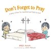 Don't Forget to Pray