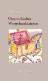 Ostpreußisches Wortschatzkästchen