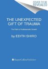 The Unexpected Gift of Trauma