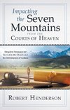 Impacting the Seven Mountains from the Courts of Heaven