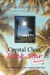 Crystal Clear, Rock Star Revealed!