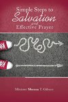 Simple Steps to Salvation and Effective Prayer