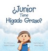 ¿Junior Tiene Hígado Graso?