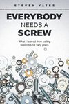 Everybody Needs a Screw