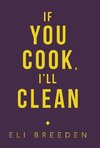 If You Cook, I'Ll Clean