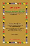 (My View)  Celebrating with Texas! Juneteenth!  Federal National Holiday Emancipation Day for African-American Slaves (Official -June 21, 2021)