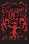 The Scarecrow Hunters