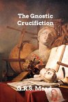 The Gnostic Crucifixion