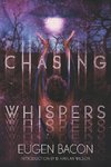 Chasing Whispers