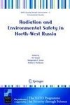 Radiation and Environmental Safety in North-West Russia