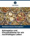 Astragalus und Chrysantheme für ein nachhaltiges Leben